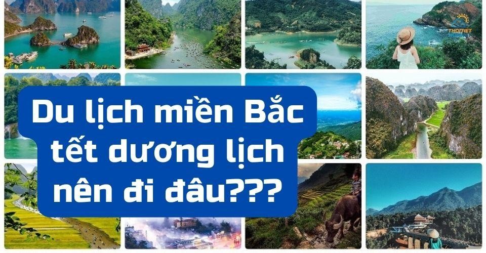5 điểm du lịch miền Bắc tết dương lịch HOT NHẤT hiện nay 5 điểm du lịch miền Bắc tết dương lịch HOT NHẤT hiện nay