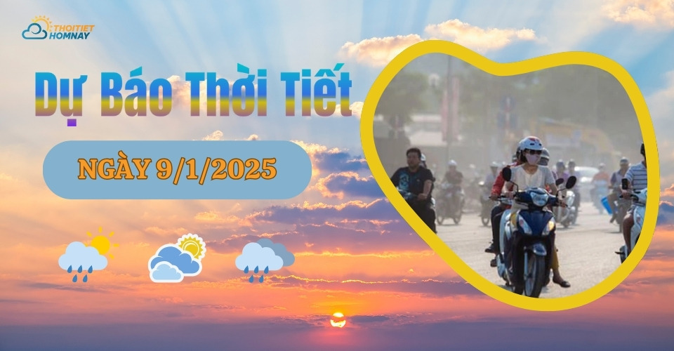 Dự báo thời tiết hôm nay 9/1/2025: mưa chuyển lạnh Bắc Bộ, Trung Bộ giảm mưa